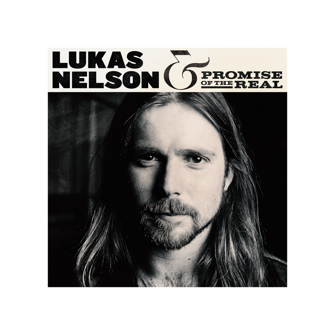 Lukas Nelson & Promise Of The Real (Digital Album)